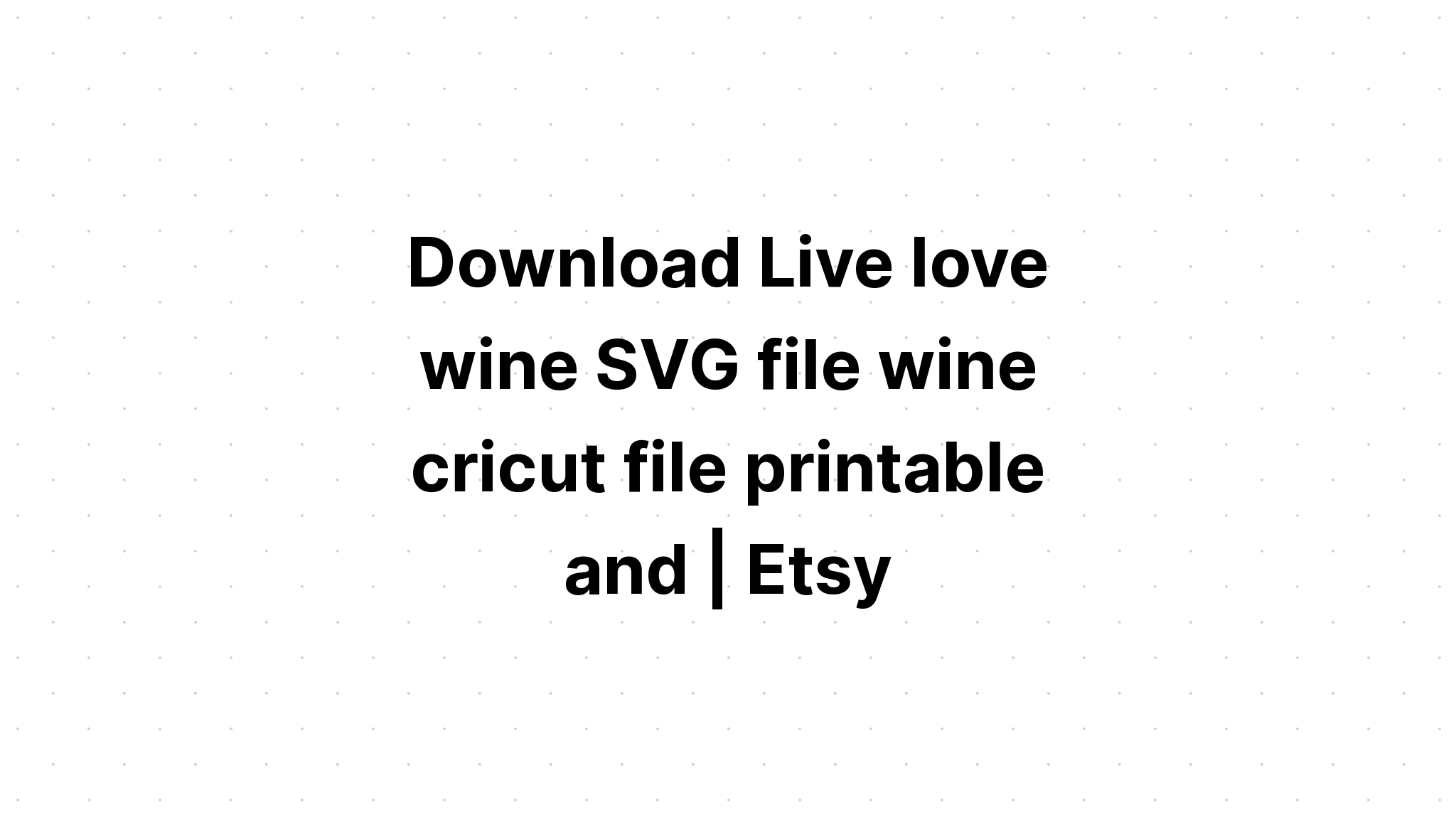 Download Live Laugh Love Cricut Svg - Layered SVG Cut File